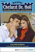 E-Book (epub) Chefarzt Dr. Holl 1795 von Katrin Kastell