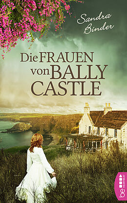 E-Book (epub) Die Frauen von Ballycastle von Sandra Binder