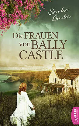 E-Book (epub) Die Frauen von Ballycastle von Sandra Binder