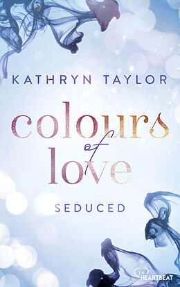 eBook (epub) Seduced - Colours of Love de Kathryn Taylor