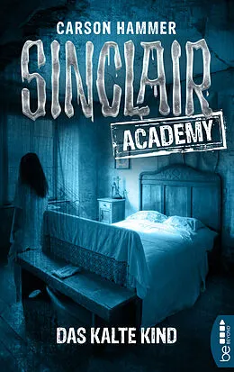 E-Book (epub) Sinclair Academy - 10 von Carson Hammer
