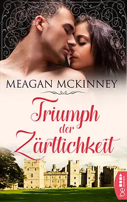 E-Book (epub) Triumph der Zärtlichkeit von Meagan McKinney