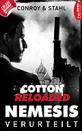 E-Book (epub) Cotton Reloaded: Nemesis - 1 von Gabriel Conroy, Timothy Stahl