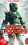 E-Book (epub) Space Troopers - Folge 1 von P. E. Jones