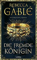 E-Book (epub) Die fremde Königin von Rebecca Gablé