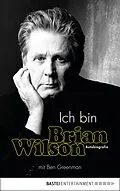 E-Book (epub) Ich bin Brian Wilson von Brian Wilson