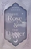 E-Book (epub) The Rose and the Dagger von Renée Ahdieh