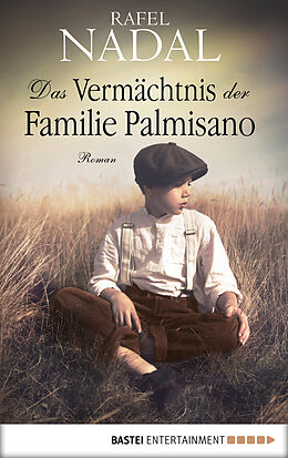 E-Book (epub) Das Vermächtnis der Familie Palmisano von Rafel Nadal