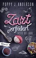 E-Book (epub) Taste of Love - Zart verführt von Poppy J. Anderson
