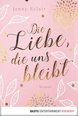 E-Book (epub) Die Liebe, die uns bleibt von Jenny Eclair