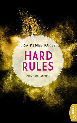 E-Book (epub) Hard Rules - Dein Verlangen von Lisa Renee Jones
