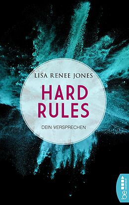 E-Book (epub) Hard Rules - Dein Versprechen von Lisa Renee Jones