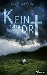 E-Book (epub) Kein guter Ort von Bernhard Stäber