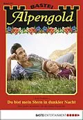 E-Book (epub) Alpengold 237 von Rosi Wallner