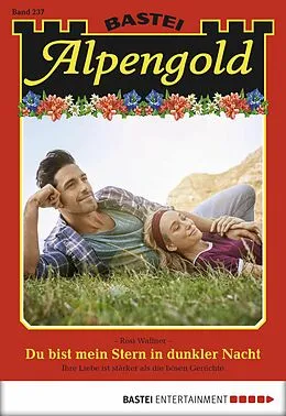 E-Book (epub) Alpengold 237 von Rosi Wallner