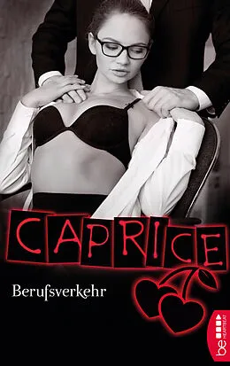 E-Book (epub) Berufsverkehr - Caprice von Anna Valentin
