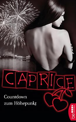 E-Book (epub) Countdown zum Höhepunkt - Caprice von Bella Apex