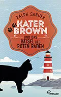 E-Book (epub) Kater Brown und das Rätsel des Roten Raben von Ralph Sander