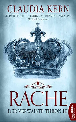 E-Book (epub) Rache - Der verwaiste Thron 3 von Claudia Kern