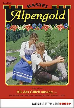 E-Book (epub) Alpengold 238 von Sissi Merz