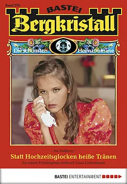 E-Book (epub) Bergkristall - Folge 279 von Isa Halberg