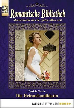 E-Book (epub) Romantische Bibliothek - Folge 51 von Patricia Martin