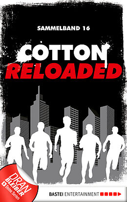 E-Book (epub) Cotton Reloaded - Sammelband 16 von Oliver Buslau, Timothy Stahl, Alfred Bekker