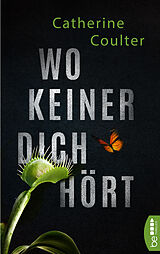 E-Book (epub) Wo keiner dich hört von Catherine Coulter