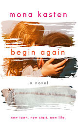 eBook (epub) Begin Again de Mona Kasten