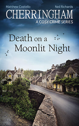 eBook (epub) Cherringham - Death on a Moonlit Night de Matthew Costello, Neil Richards