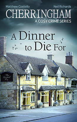 E-Book (epub) Cherringham - A Dinner to Die For von Matthew Costello, Neil Richards