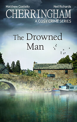 eBook (epub) Cherringham - The Drowned Man de Matthew Costello, Neil Richards