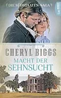 E-Book (epub) Macht der Sehnsucht von Cheryl Biggs