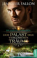 E-Book (epub) Gezeitenstern-Saga - Der Palast der verlorenen Träume von Jennifer Fallon