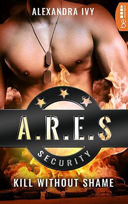 E-Book (epub) ARES Security - Kill without Shame von Alexandra Ivy