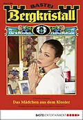 E-Book (epub) Bergkristall - Folge 284 von Claudia Donath