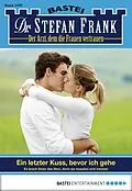 E-Book (epub) Dr. Stefan Frank 2397 von Stefan Frank