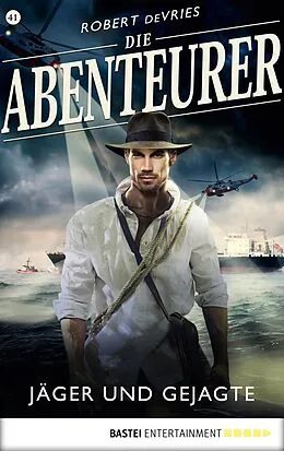 E-Book (epub) Die Abenteurer - Folge 41 von Robert deVries
