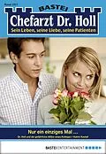 E-Book (epub) Chefarzt Dr. Holl 1811 von Katrin Kastell