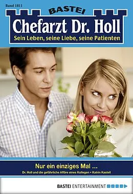 E-Book (epub) Chefarzt Dr. Holl 1811 von Katrin Kastell