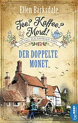 E-Book (epub) Tee? Kaffee? Mord! - Der doppelte Monet von Ellen Barksdale