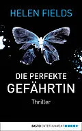 E-Book (epub) Die perfekte Gefährtin von Helen Fields