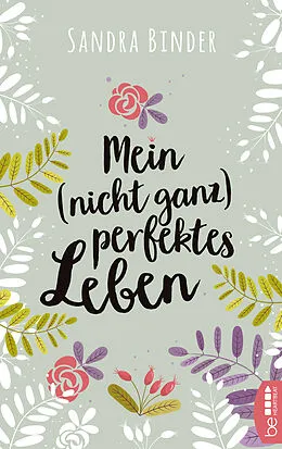 E-Book (epub) Mein (nicht ganz) perfektes Leben von Sandra Binder