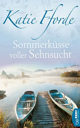 E-Book (epub) Sommerküsse voller Sehnsucht von Katie Fforde