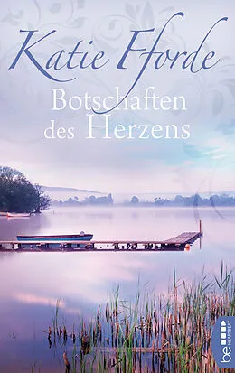 E-Book (epub) Botschaften des Herzens von Katie Fforde