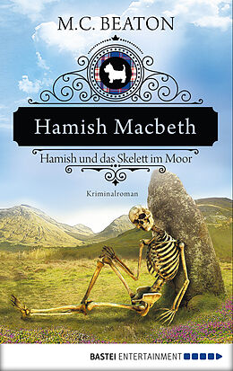 E-Book (epub) Hamish Macbeth und das Skelett im Moor von M. C. Beaton