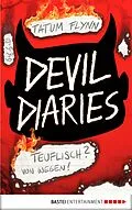E-Book (epub) Devil Diaries - Teuflisch? Von wegen! von Tatum Flynn