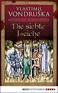 E-Book (epub) Die siebte Leiche von Vlastimil Vondruska
