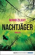 E-Book (epub) Nachtjäger von Mirko Zilahy