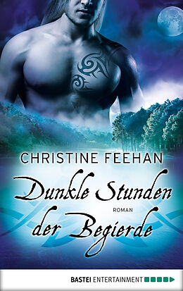 E-Book (epub) Dunkle Stunden der Begierde von Christine Feehan